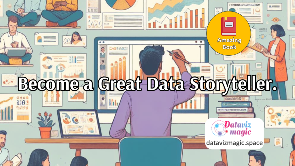 Read more about the article Become a Great Data Storyteller.